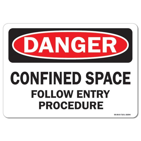 Signmission OSHA Sign, Confined Space Follow Entry Procedure, 10in X 7in Rigid Plastic, 10" W, 7" H, Landscape OS-DS-P-710-L-19294